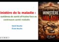 Présentation du livre « Ministère de la maladie » : le Prof David Houéto et l&rsquo;Ong Besthesda appellent à repenser les systèmes de santé africains